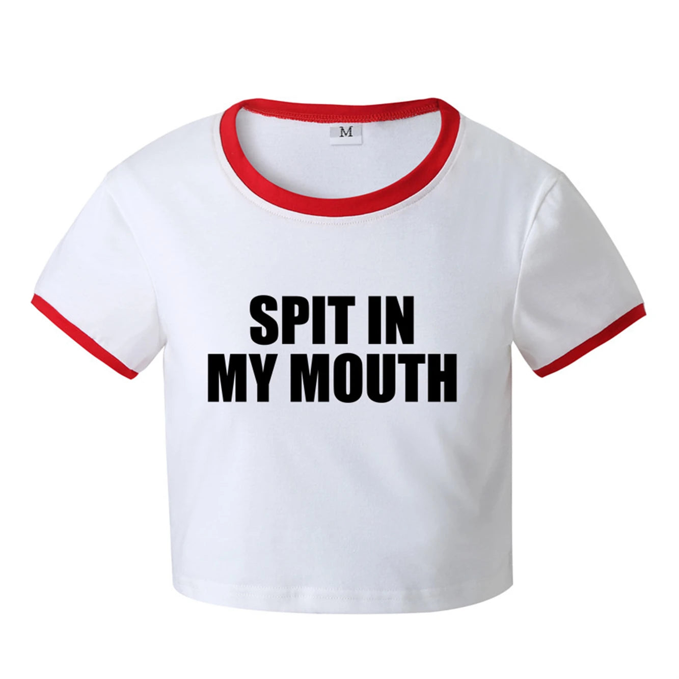 Spit In My Mouth Crop Top Baby Tee Girls Summer Cotton Short Short Sleeve Women T-Shirt - AMULET RING STORE