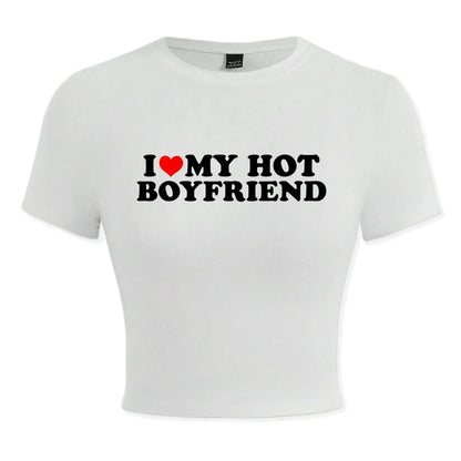 I Love My Hot Boyfriend Print Tshirt Women Hip Hop Summer Tops Street Harajuku Short T-Shirtelastic Comfortable Tshirts Female - AMULET RING STORE