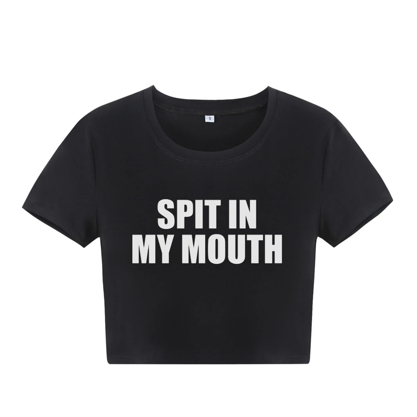 Spit In My Mouth Crop Top Baby Tee Girls Summer Cotton Short Short Sleeve Women T-Shirt - AMULET RING STORE