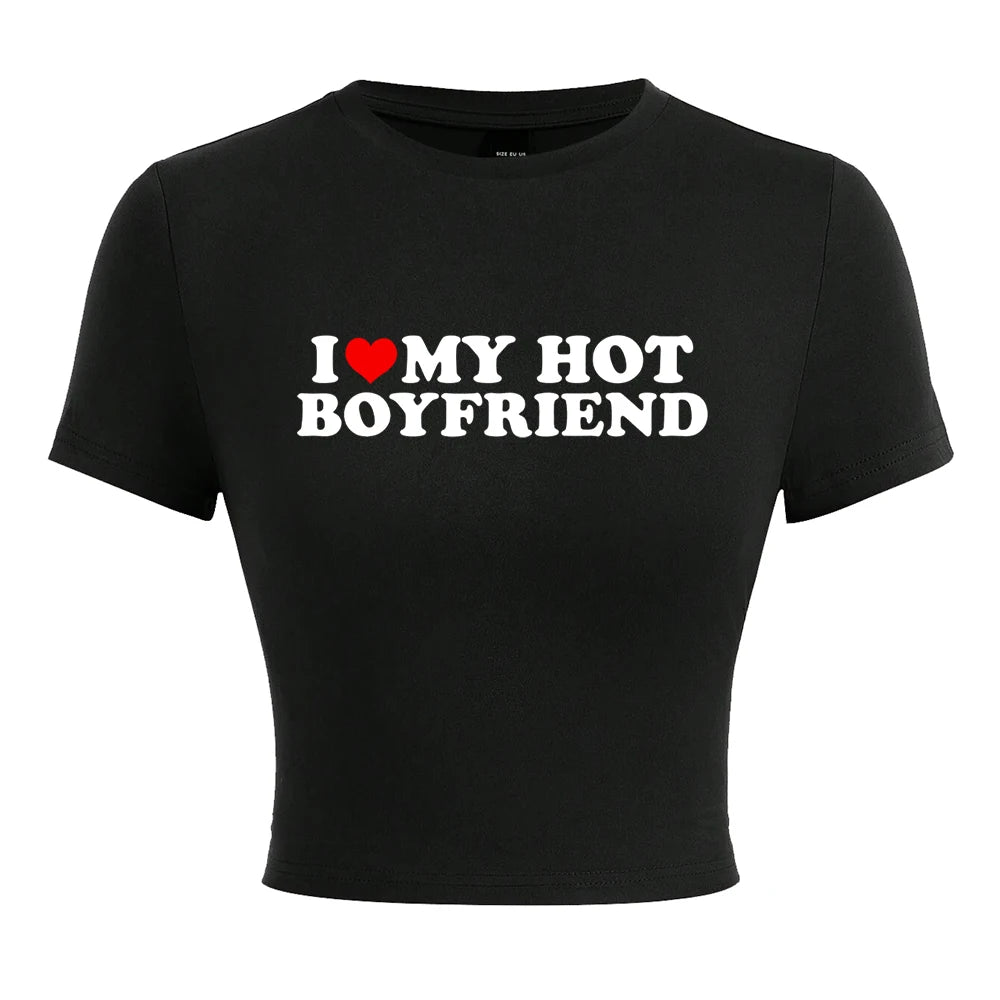 I Love My Hot Boyfriend Print Tshirt Women Hip Hop Summer Tops Street Harajuku Short T-Shirtelastic Comfortable Tshirts Female - AMULET RING STORE