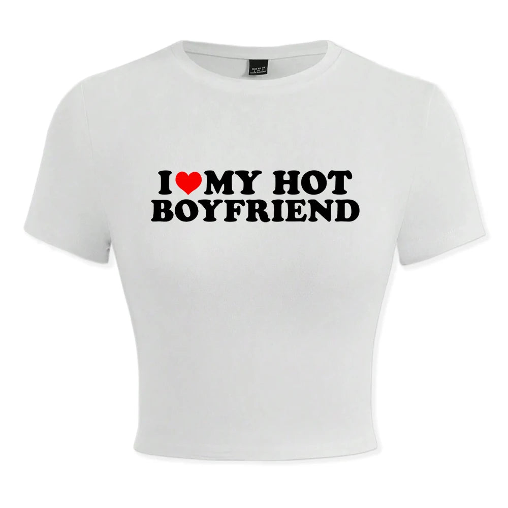 I Love My Hot Boyfriend Print Tshirt Women Hip Hop Summer Tops Street Harajuku Short T-Shirtelastic Comfortable Tshirts Female - AMULET RING STORE