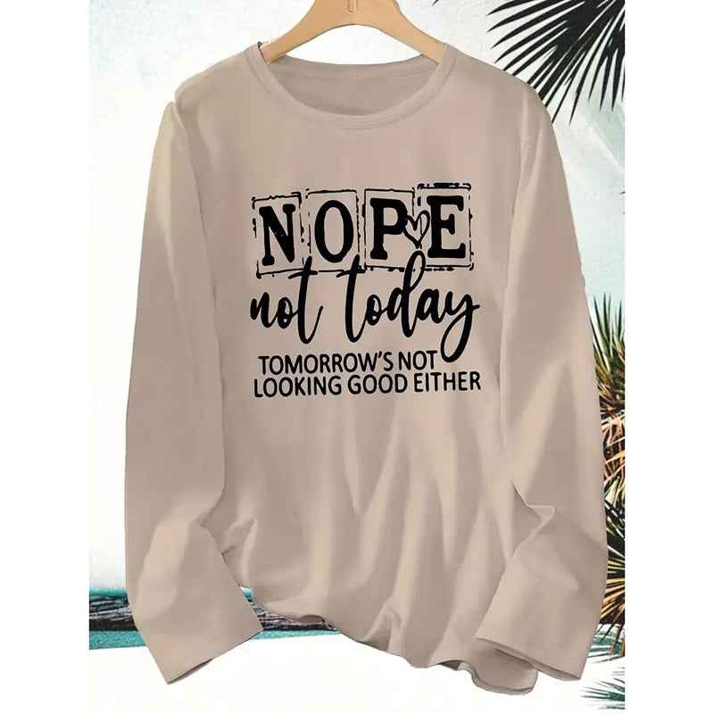 Womens Nope Not Today T Shirt Casual Funny Letter Printed Crew Neck Long Sleeve Shirts